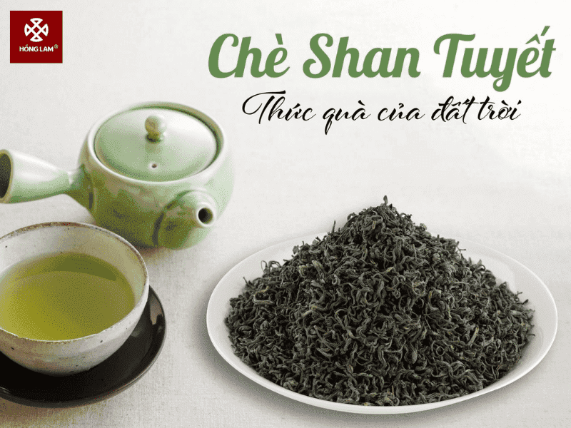 Chè Xanh Shan Tuyết